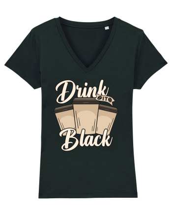 Drink it Black Black