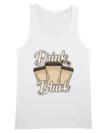 Drink it Black White