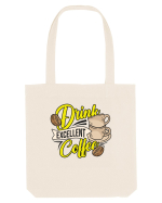 Drink Excellent Coffee Sacoșă textilă