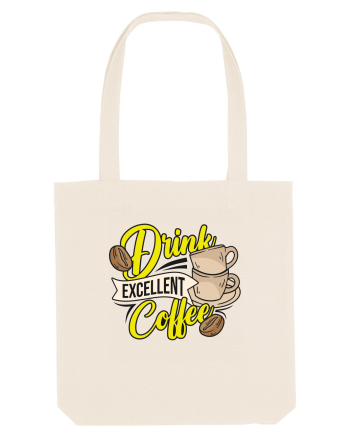 Drink Excellent Coffee Natural