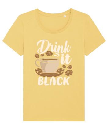 Drink it Black Jojoba