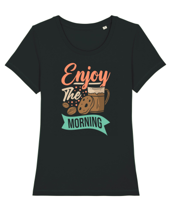 Enjoy the Morning Black