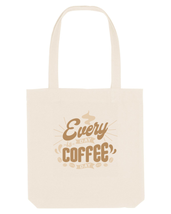 Everyday is Coffee Day Natural