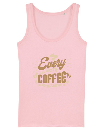 Everyday is Coffee Day Cotton Pink