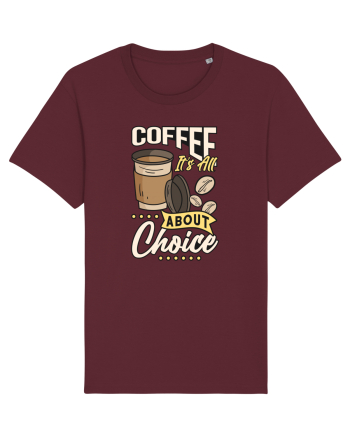 It's All About Choice Burgundy