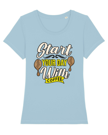 Start Your Day with Coffee Sky Blue