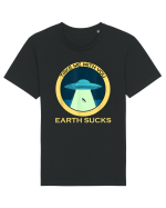 Earth Sucks Take Me With You Funny Alien Tricou mânecă scurtă Unisex Rocker