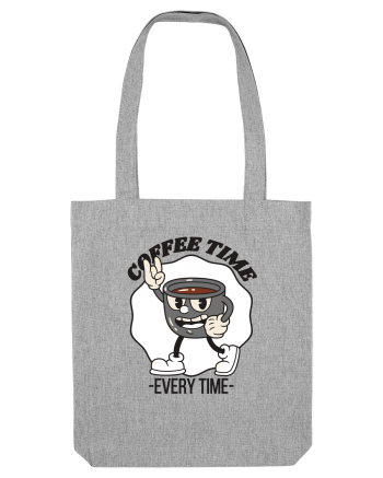Coffee Time Every Time Heather Grey