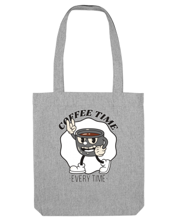 Coffee Time Every Time Heather Grey
