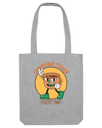 Coffee Time Every Time Heather Grey