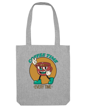 Coffee Time Every Time Heather Grey