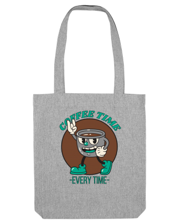 Coffee Time Every Time Heather Grey