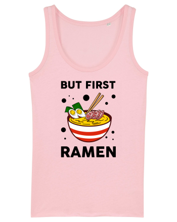 But First Ramen Cotton Pink