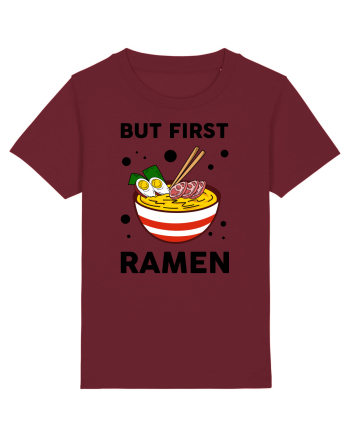 But First Ramen Burgundy
