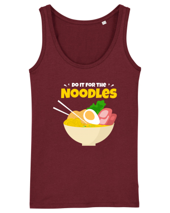 Do it for the Noodles Burgundy
