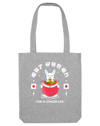 Eat Ramen for a longer life Heather Grey