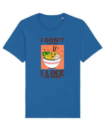 I don't like men I like Ra-men Royal Blue