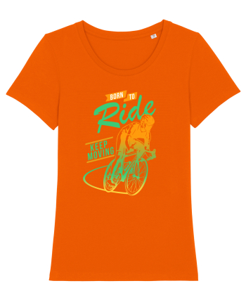 Born to Ride Bright Orange