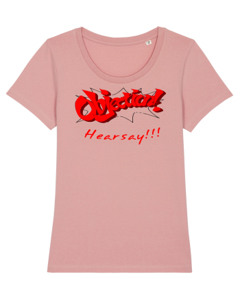 Objection! Hearsay.  Canyon Pink