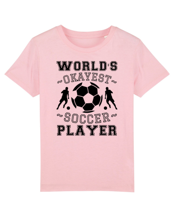 World's Okayest Soccer player  Cotton Pink