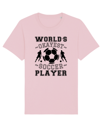 World's Okayest Soccer player  Cotton Pink