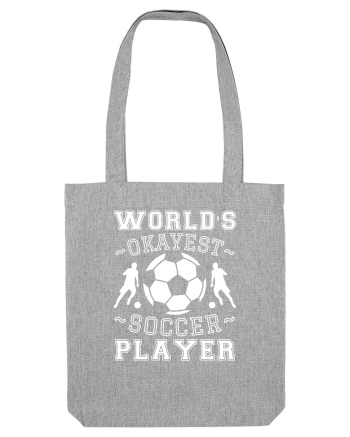 World's Okayest Soccer player  Heather Grey