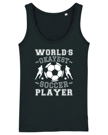 World's Okayest Soccer player  Black