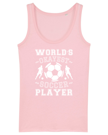 World's Okayest Soccer player  Cotton Pink