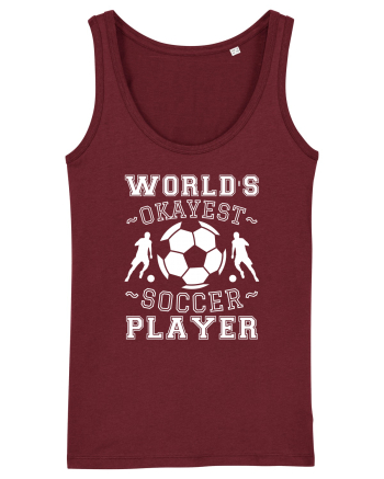 World's Okayest Soccer player  Burgundy