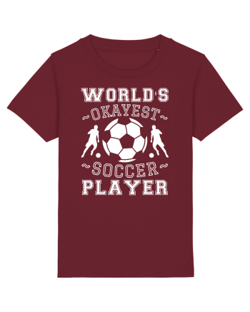 World's Okayest Soccer player  Burgundy