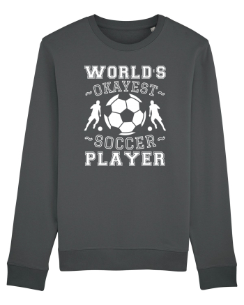 World's Okayest Soccer player  Anthracite