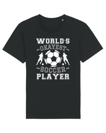 World's Okayest Soccer player  Black