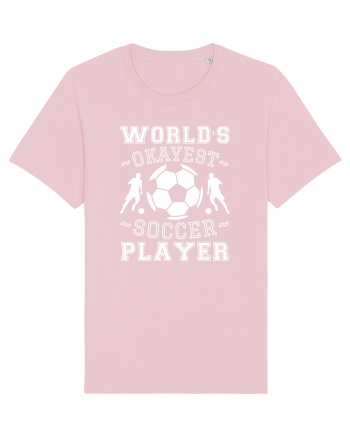World's Okayest Soccer player  Cotton Pink