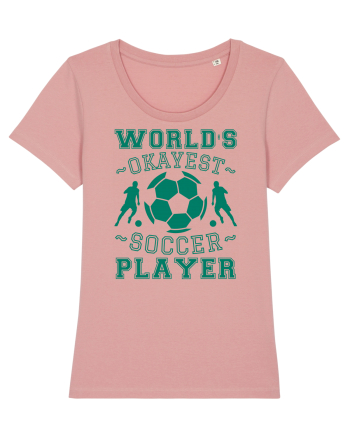 World's Okayest Soccer player  Canyon Pink
