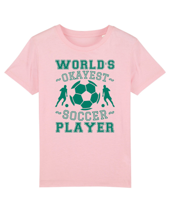 World's Okayest Soccer player  Cotton Pink