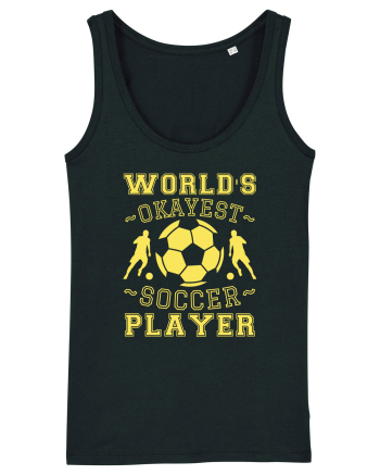 World's Okayest Soccer player  Black