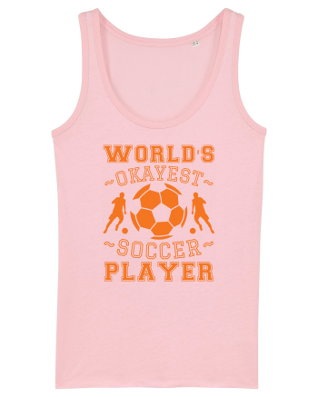 World's Okayest Soccer player  Cotton Pink