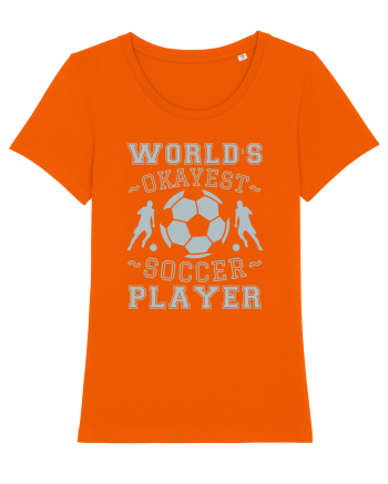 World's Okayest Soccer player  Bright Orange