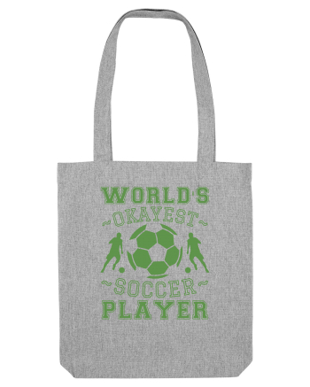 World's Okayest Soccer player  Heather Grey
