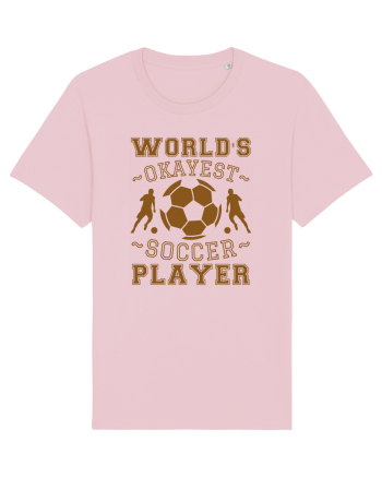 World's Okayest Soccer player  Cotton Pink