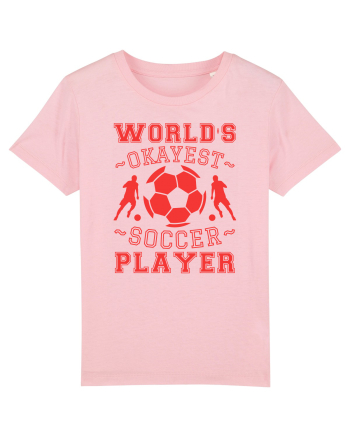 World's Okayest Soccer player  Cotton Pink