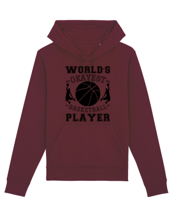 World'S Okayest Basketball Player Burgundy