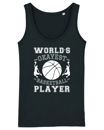 World'S Okayest Basketball Player Black