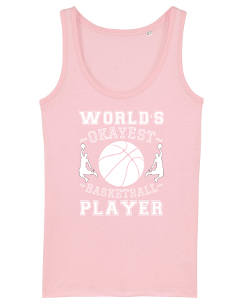 World'S Okayest Basketball Player Cotton Pink