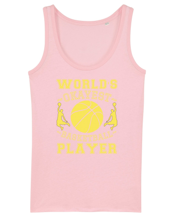 World'S Okayest Basketball Player Cotton Pink