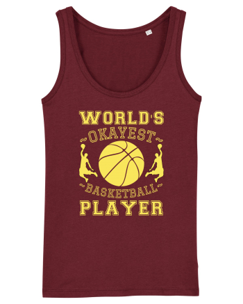 World'S Okayest Basketball Player Burgundy