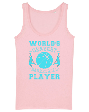 World'S Okayest Basketball Player Cotton Pink
