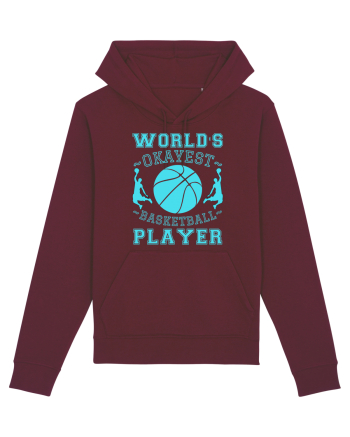 World'S Okayest Basketball Player Burgundy