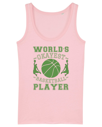 World'S Okayest Basketball Player Cotton Pink