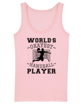 World'S Okayest Handball Player Cotton Pink